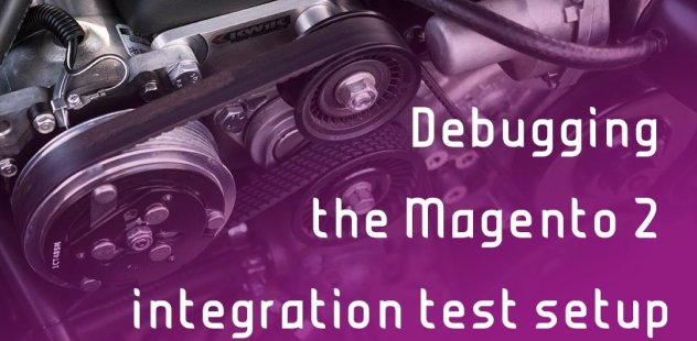 debugging-magento-2-integration-test-setup.jpg