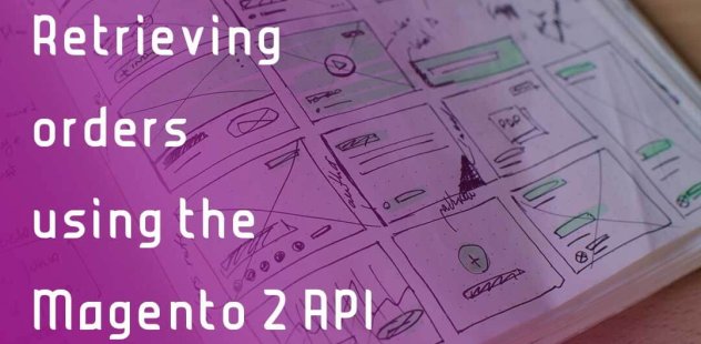 retrieving-orders-using-magento-2-api.jpg
